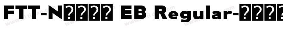 FTT-Nセザンヌ EB Regular字体转换